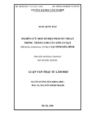 Luận văn Thạc sĩ Lâm học: Nghiên cứu một số biện pháp kỹ thuật trồng thâm canh cây Giổi ăn hạt (Michelia tonkinensis A.Chev) tại tỉnh Hòa Bình