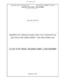 Luận văn Thạc sĩ Khoa học lâm nghiệp: Nghiên cứu tính đa dạng thực vật thân gỗ tại Khu Bảo tồn thiên nhiên - Văn hóa Đồng Nai