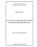 Luận văn Thạc sĩ Kinh tế: Các yếu tố ảnh hưởng đến thoát nghèo ở huyện Long Hồ tỉnh Vĩnh Long