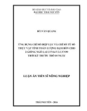 Luận án Tiến sĩ Nông nghiệp: Ứng dụng chỉ số diệp lục và chỉ số tỷ số thực vật tính toán lượng đạm bón cho 2 giống ngô lai LVN14 và LVN99 thời kỳ trước trỗ 10 ngày