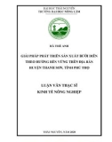 Luận văn Thạc sĩ Kinh tế nông nghiệp: Giải pháp phát triển sản xuất Bưởi Diễn theo hướng bền vững trên địa bàn huyện Thanh Sơn, tỉnh Phú Thọ