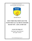 Luận văn Thạc sĩ: Hoàn thiện hoạt động quản trị nguồn nhân lực tại Trung Tâm Kinh Doanh VNPT – Long An đến 2020