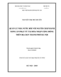 Tóm tắt Luận văn Thạc sĩ Quản lý công: Quản lý nhà nước đối với người chấp hành xong án phạt tù tái hòa nhập cộng đồng trên địa bàn thành phố Hà Nội