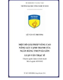 Luận văn Thạc sĩ Quản trị kinh doanh: Một số giải pháp nâng cao năng lực cạnh tranh của Ngân hàng TMCP Sài Gòn (SCB)