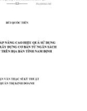 Luận văn Thạc sĩ Kỹ thuật: Các giải pháp nâng cao hiệu quả sử dụng vốn đầu tư – xây dựng cơ bản từ ngân sách Nhà nước trên địa bàn tỉnh Nam Định