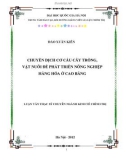 Luận văn Thạc sĩ Kinh tế chính trị: Chuyển dịch cơ cấu cây trồng, vật nuôi để phát triển nông nghiệp hàng hóa ở Cao Bằng