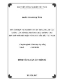 Tóm tắt Luận án tiến sĩ Nông nghiệp: Tuyển chọn và nghiên cứu kỹ thuật canh tác giống lúa nếp địa phương chất lượng cao phù hợp với điều kiện vùng núi Tây Bắc Việt Nam