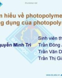 Tìm hiểu về photopolyme và ứng dụng của photopolyme