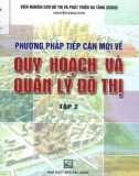 Phương pháp tiếp cận mới về Quy hoạch và quản lý đô thị (Tập 2): Phần 1 - Nguyễn Đăng Sơn