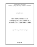 Luận văn Thạc sĩ Ngôn ngữ học: Biến thể ngữ âm đánh dấu ở huyện Quốc Oai và không gian hành chức của chúng trên bản đồ