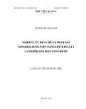 Luận án tiến sĩ Dược học: Nghiên cứu bào chế và đánh giá sinh khả dụng viên nang chứa pellet lansoprazol bao tan ở ruột