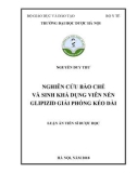 Luận án tiến sĩ Dược học: Nghiên cứu bào chế và sinh khả dụng viên nén glipizid giải phóng kéo dài