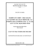 Luận văn:  NGHIÊN CỨU CHIẾT - TRẮC QUANG SỰ TẠO PHỨC ĐA LIGAN TRONG HỆ: 1-(2PYRIDYLAZO)-2-NAPHTOL (PAN - 2) - Fe (III) - SCN- VÀ ỨNG DỤNG PHÂN TÍCH