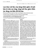 Lựa chọn vật liệu xây dựng nhằm giảm chi phí bảo trì nhà cao tầng, tăng tuổi thọ, giảm thiểu tác động của biến đổi khí hậu