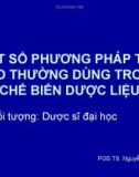 Bài giảng Một số phương pháp tẩm sao thường dùng trong chế biến dược liệu - PGS.TS. Nguyễn Phương Dung