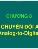 Bài giảng Chương 8: Bộ chuyển đổi ADC (Analog-to-Digital)