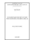 Luận án Tiến sĩ Lịch sử: Các nguồn sử liệu về quy mô và cấu trúc hoàng thành Thăng Long thời Lý - Trần - Lê