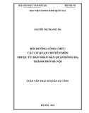 Luận văn Thạc sĩ Quản lý công: Bồi dưỡng công chức các cơ quan chuyên môn thuộc Ủy ban nhân dân quận Đống Đa, thành phố Hà Nội