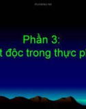 Phần 3: Chất độc trong thực phẩm