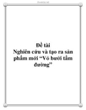 Đề tài Nghiên cứu và tạo ra sản phẩm mới “Vỏ bưởi tẩm đường”