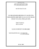 Luận án Tiến sĩ Văn hóa học: Văn hóa đảm bảo đời sống của người Nùng Cháo (Trường hợp thôn Nà Lầu, xã Tân Thanh, huyện Văn Lãng, tỉnh Lạng Sơn)