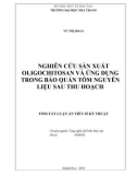 Tóm tắt Luận án tiến sĩ Nuôi trồng thủy sản: Nghiên cứu sản xuất oligochitosan và ứng dụng trong bảo quản tôm nguyên liệu sau thu hoạch