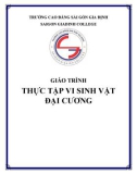 Giáo trình Thực tập vi sinh vật đại cương - Trường Cao đẳng Sài Gòn Gia Định