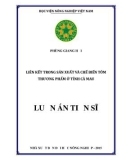 Luận án Tiến sĩ: Liên kết trong sản xuất và chế biến tôm thương phẩm ở tỉnh Cà Mau