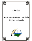 LUẬN VĂN:  Tranh tụng tại phiên tòa - một số vấn đề lý luận và thực tiễn