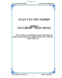 Luận văn: Nâng cao chất lượng công tác thẩm định tín dụng tại ngân hàng nông nghiệp và phát triển nông thôn huyện Nghi Lộc