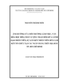 Luận văn Thạc sĩ Kinh tế: Ảnh hưởng của môi trường làm việc, văn hóa học hỏi, chất lượng trao đổi giữa lãnh đạo - nhân viên, sự gắn kết nhân viên đến cam kết tổ chức tại các ngân hàng trên địa bàn TP. Hồ Chí Minh