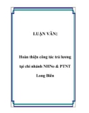 LUẬN VĂN:  Hoàn thiện công tác trả lương tại chi nhánh NHNo & PTNT Long Biên