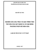 Luận án Tiến sĩ Vật lý kỹ thuật: Nghiên cứu cấu trúc và quá trình tinh thể hóa của hạt nano Fe và Feb bằng phương pháp mô hình hóa