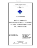 Luận văn: PHÂN TÍCH HIỆU QUẢ CHĂN NUÔI HEO THỊT CỦA TRANG TRẠI TÂN NGHĨA THÀNH TẠI HUYỆN LONG HỒ, TỈNH VĨNH LONG