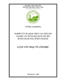 Luận văn Thạc sĩ Lâm học: Nghiên cứu đa dạng thực vật thân gỗ khu vực rừng đặc dụng Pác Bó, huyện Hà Quảng, tỉnh Cao Bằng