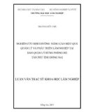 Luận văn Thạc sĩ Khoa học lâm nghiệp: Nghiên cứu định hướng nâng cao hiệu quả quản lý và phát triển lâm nghiệp tại Ban Quản lý rừng phòng hộ Tân Phú tỉnh Đồng Nai