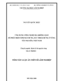 Tóm tắt Luận án Tiến sĩ Lâm nghiệp: Ứng dụng công nghệ địa không gian để phát hiện sớm mất rừng, suy thoái rừng tại vùng Tây Nguyên, Việt Nam