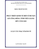 Luận văn Thạc sĩ Kinh tế: Phát triển kinh tế biển ở huyện Gò Công Đông tỉnh Tiền Giang đến năm 2030