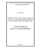 Luận văn Thạc sĩ Quản lý tài nguyên rừng: Nghiên cứu năng suất vật rụng làm cơ sở quản lý vật liệu cháy dưới rừng thông tại Trung tâm phát triển lâm nghiệp Hà Nội