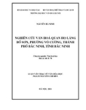 Luận văn Thạc sĩ Văn hóa học: Nghiên cứu văn hóa quan họ làng Bồ Sơn, phường Võ Cường, thành phố Bắc Ninh, tỉnh Bắc Ninh