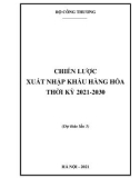 Dự thảo: Chiến lược xuất nhập khẩu hàng hóa thời kỳ 2021-2030