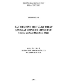 Luận án tiến sĩ Thủy sản: Đặc điểm sinh học và kỹ thuật sản xuất giống cá chành dục Channa gachua (Hamilton, 1822)”