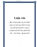 Luận văn: Một số biện pháp chủ yếu nhằm nâng cao hiệu quả kinh tế trong sản xuất kinh doanh ở công ty cổ phần chế biến thực phẩm Hải Tân - Yên Hưng - Quảng Ninh