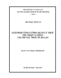 Luận văn Thạc sĩ Kinh tế: Giải pháp tăng cường quản lý Thuế thu nhập cá nhân tại Chi cục Thuế thành phố Đà Lạt