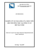 Tóm tắt Luận văn Thạc sĩ Quản trị kinh doanh: Nghiên cứu sự hài lòng của nhân viên đối với công việc tại Công ty CP dệt may 29/03