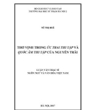 Luận văn Thạc sĩ Ngôn ngữ và Văn hóa Việt Nam: Thơ vịnh trong Ức trai thi tập và Quốc âm thi tập của Nguyễn Trãi