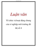 Luận văn: Tổ chức và hoạt động chung của xí nghiệp môi trường đô thị số 4