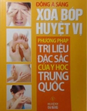 xoa bóp huyệt vị và phương pháp trị liệu đặc sắc của y học trung quốc