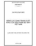 Luận văn Thạc sĩ Kinh tế chính trị: Năng lực cạnh tranh xuất khẩu của sản phẩm dệt may Việt Nam