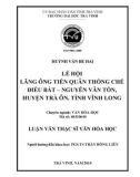 Tóm tắt luận văn Thạc sĩ Văn hóa học: Lễ hội Lăng Ông tiền quân thống chế điều bát – Nguyễn Văn Tồn, huyện Trà Ôn, tỉnh Vĩnh Long